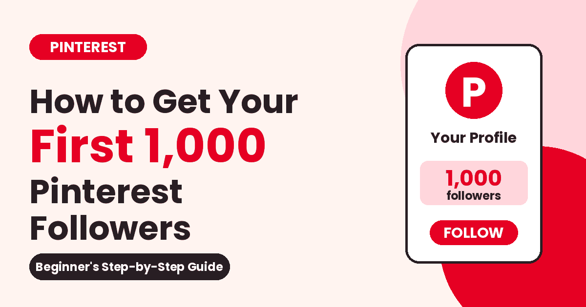 How to Get Your First 1,000 Pinterest Followers